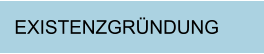 EXISTENZGRÜNDUNG
